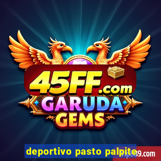 deportivo pasto palpite